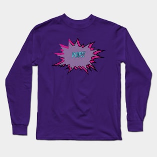 Pop!! (Clear BG) Long Sleeve T-Shirt